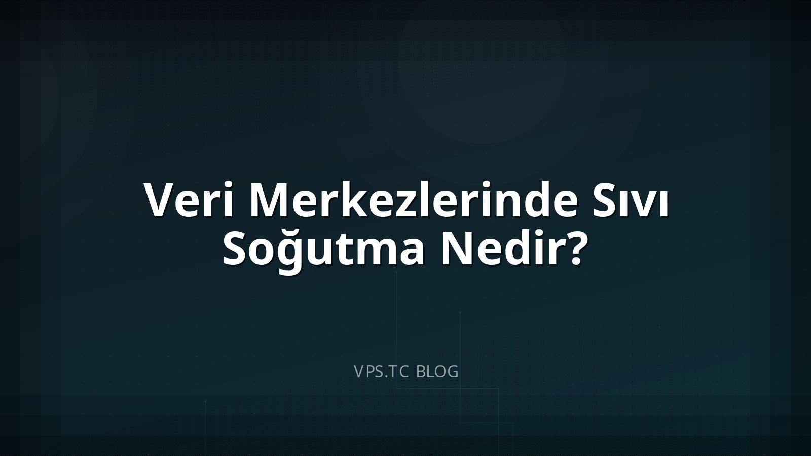 Veri Merkezlerinde Sıvı Soğutma Nedir?