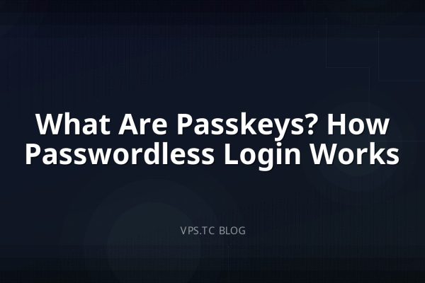 What Are Passkeys? How Passwordless Login Works