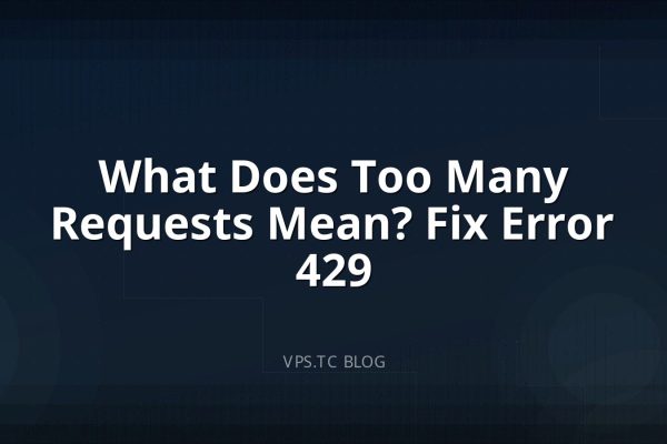 What Does Too Many Requests Mean? Fix Error 429