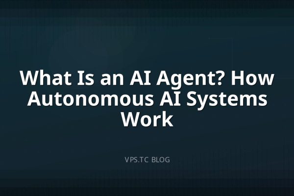 What Is an AI Agent? How Autonomous AI Systems Work
